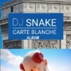 DJ Snake - Album DJ Snake Carte Blanche 2019 sur Tiktoka.eu et Spotify.com music gratuit