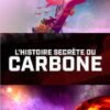 L'histoire secrète du carbone - sur Tiktoka Podcast doc en audio sur Tiktoka.eu et amazon.fr documentaire audio et music gratuit Free 1