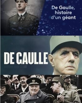 De Gaulle l’histoire d’un géant